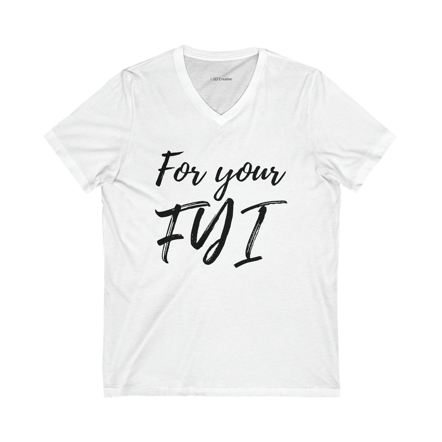 Women's Jersey Short Sleeve V-Neck Tee - For your FYI