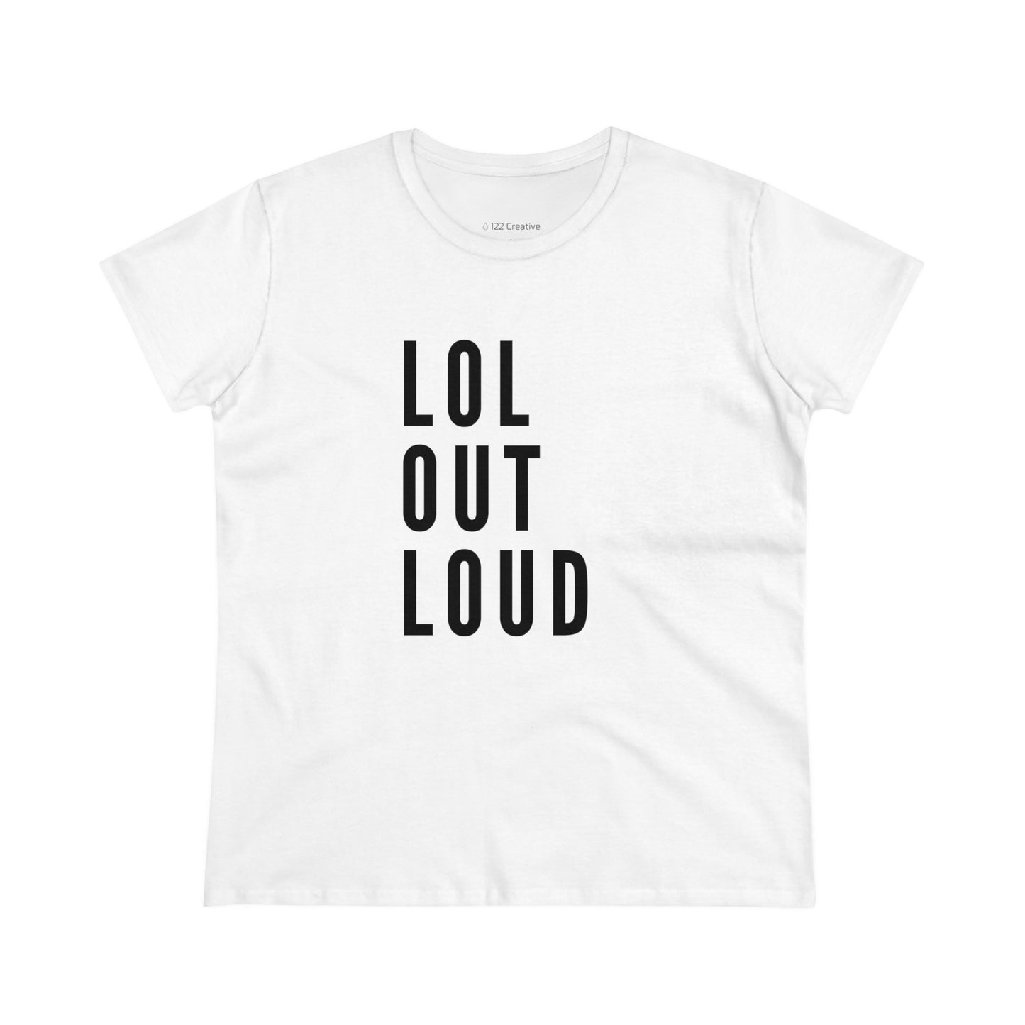 Women's Midweight Cotton Tee - LOL out loud