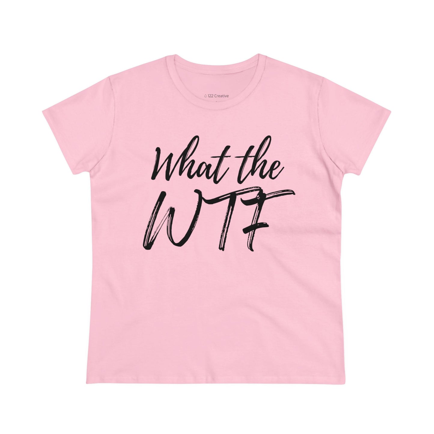 Women's Midweight Cotton Tee - What the WTF