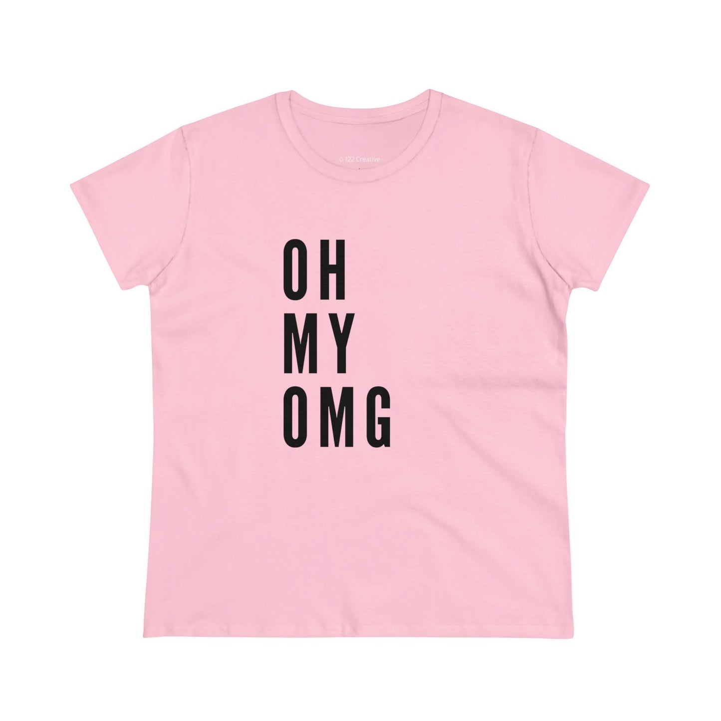 Women's Midweight Cotton Tee - Oh my OMG