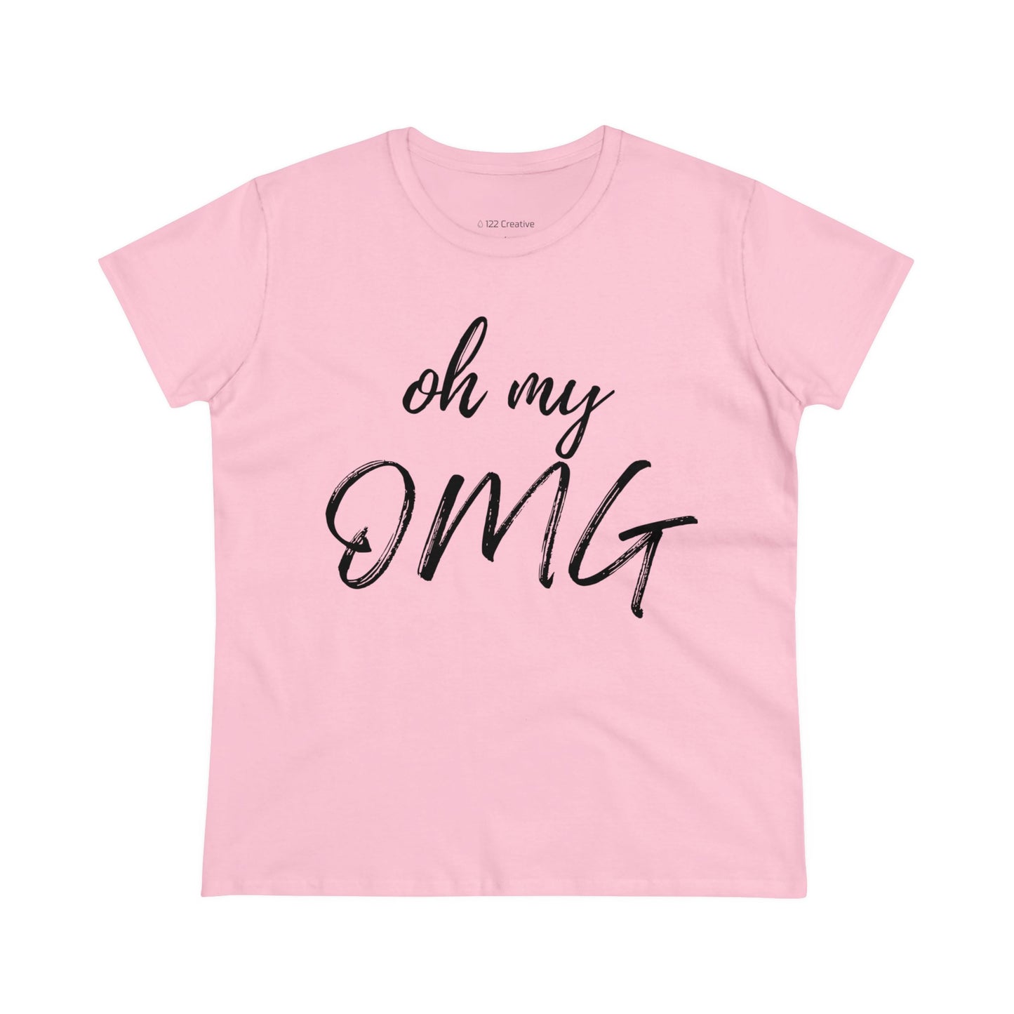 Women's Midweight Cotton Tee - Oh my OMG